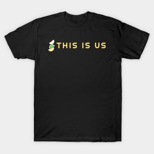 this is us T-Shirt